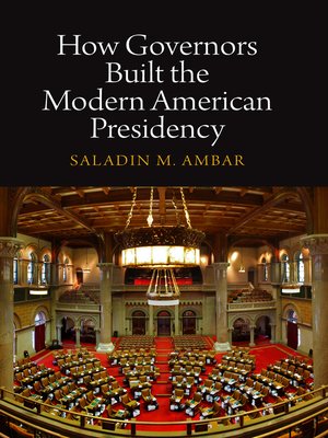 cover image of How Governors Built the Modern American Presidency